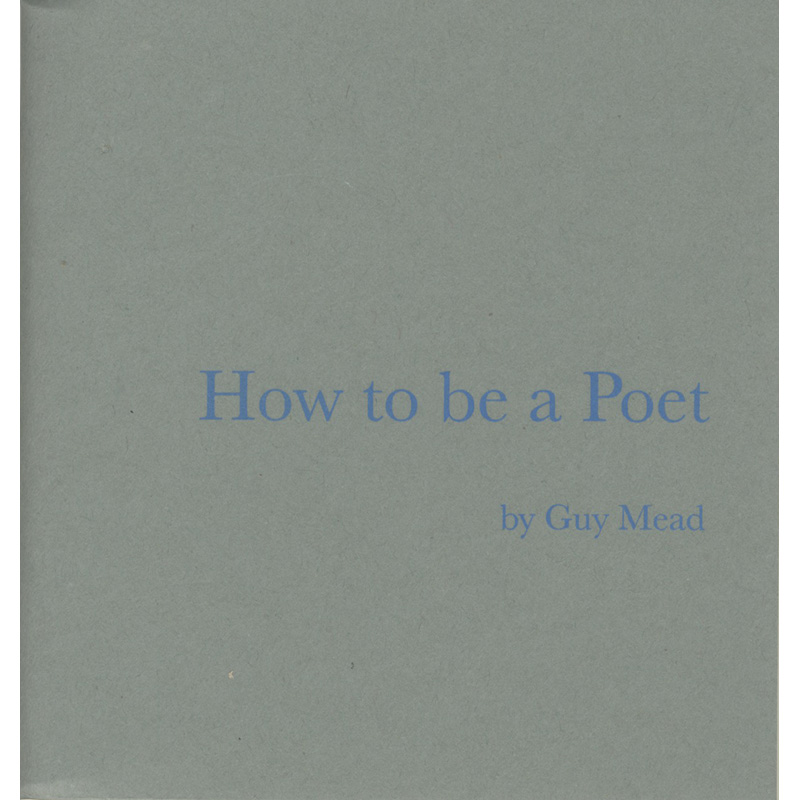 How to be a Poet